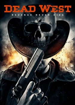 watch Dead West Movie online free in hd on MovieMP4