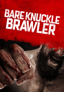 watch Bare Knuckle Brawler Movie online free in hd on MovieMP4