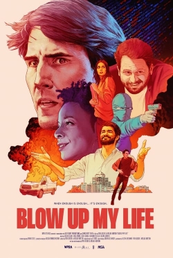 watch Blow Up My Life Movie online free in hd on MovieMP4