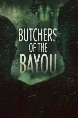 watch Butchers of the Bayou Movie online free in hd on MovieMP4