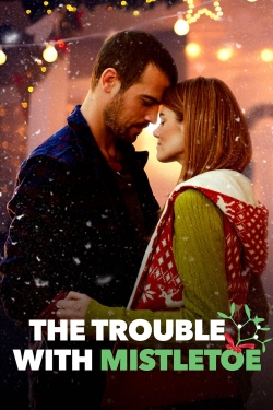 watch The Trouble with Mistletoe Movie online free in hd on MovieMP4