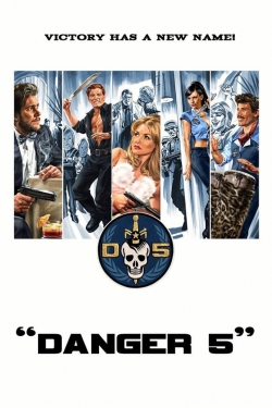 watch Danger 5 Movie online free in hd on MovieMP4