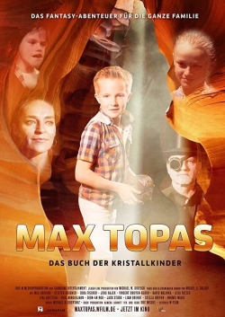 watch Max Topas: The Book of the Crystal Children Movie online free in hd on MovieMP4