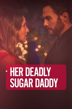 watch Deadly Sugar Daddy Movie online free in hd on MovieMP4