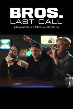 watch Bros. Last Call Movie online free in hd on MovieMP4