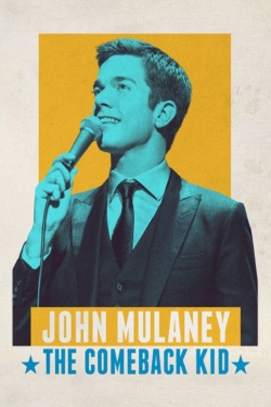 watch John Mulaney: The Comeback Kid Movie online free in hd on MovieMP4