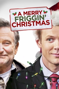 watch A Merry Friggin' Christmas Movie online free in hd on MovieMP4