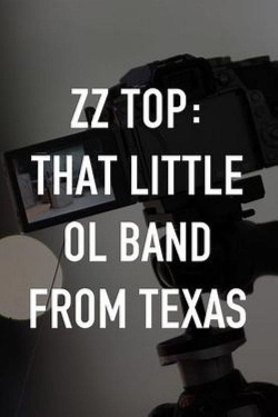 watch ZZ Top: That Little Ol' Band From Texas Movie online free in hd on MovieMP4