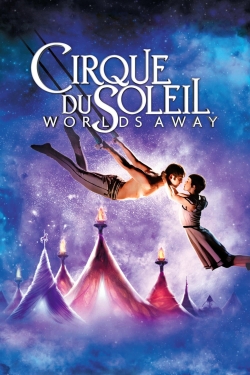 watch Cirque du Soleil: Worlds Away Movie online free in hd on MovieMP4