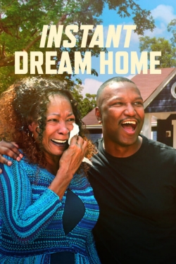 watch Instant Dream Home Movie online free in hd on MovieMP4