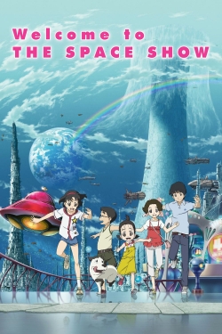 watch Welcome to the Space Show Movie online free in hd on MovieMP4