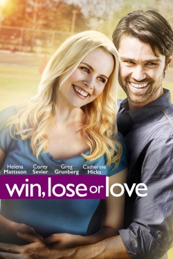 watch Win, Lose or Love Movie online free in hd on MovieMP4