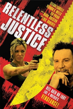 watch Relentless Justice Movie online free in hd on MovieMP4