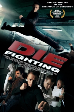 watch Die Fighting Movie online free in hd on MovieMP4