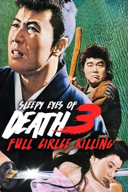 watch Sleepy Eyes of Death 3: Full Circle Killing Movie online free in hd on MovieMP4