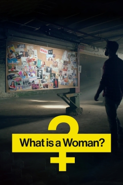 watch What Is a Woman? Movie online free in hd on MovieMP4