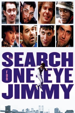 watch The Search for One-eye Jimmy Movie online free in hd on MovieMP4