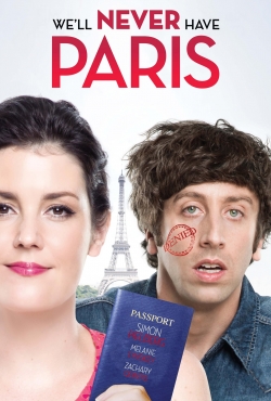 watch We'll Never Have Paris Movie online free in hd on MovieMP4