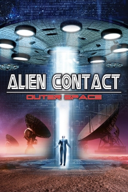 watch Alien Contact: Outer Space Movie online free in hd on MovieMP4