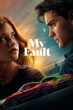 watch My Fault Movie online free in hd on MovieMP4