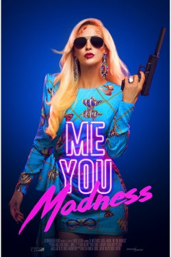 watch Me You Madness Movie online free in hd on MovieMP4