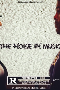 watch The Noise in Music Movie online free in hd on MovieMP4