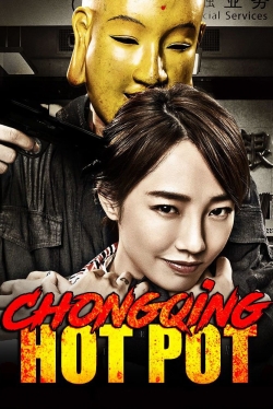 watch Chongqing Hot Pot Movie online free in hd on MovieMP4