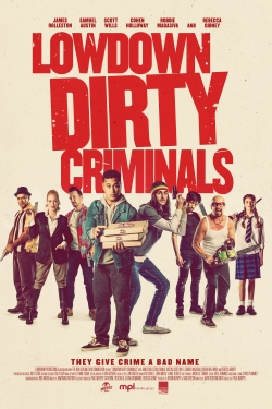 watch Lowdown Dirty Criminals Movie online free in hd on MovieMP4