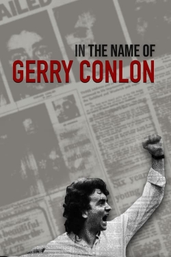 watch In the Name of Gerry Conlon Movie online free in hd on MovieMP4