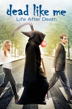 watch Dead Like Me: Life After Death Movie online free in hd on MovieMP4