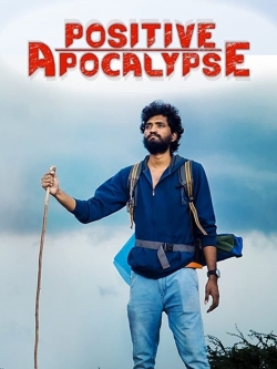 watch Positive Apocalypse Movie online free in hd on MovieMP4