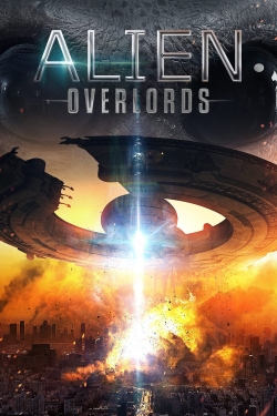 watch Alien Overlords Movie online free in hd on MovieMP4