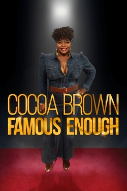 watch Cocoa Brown: Famous Enough Movie online free in hd on MovieMP4