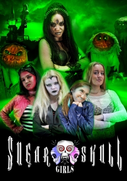 watch Sugar Skull Girls Movie online free in hd on MovieMP4