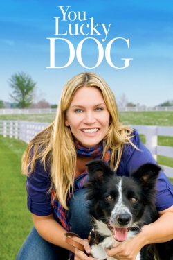 watch You Lucky Dog Movie online free in hd on MovieMP4