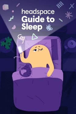watch Headspace Guide to Sleep Movie online free in hd on MovieMP4