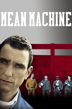 watch Mean Machine Movie online free in hd on MovieMP4