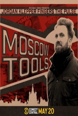 watch Jordan Klepper Fingers the Pulse: Moscow Tools Movie online free in hd on MovieMP4
