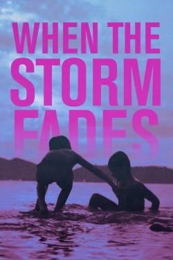 watch When the Storm Fades Movie online free in hd on MovieMP4