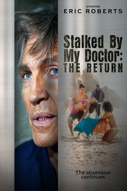 watch Stalked by My Doctor: The Return Movie online free in hd on MovieMP4