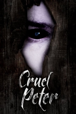 watch Cruel Peter Movie online free in hd on MovieMP4