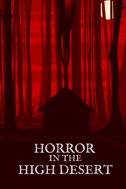watch Horror in the High Desert Movie online free in hd on MovieMP4