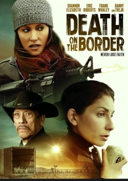 watch Death on the Border Movie online free in hd on MovieMP4