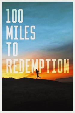 watch 100 Miles to Redemption Movie online free in hd on MovieMP4