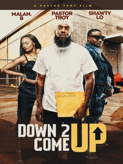 watch Down 2 Come Up Movie online free in hd on MovieMP4
