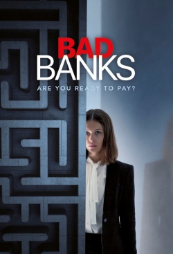 watch Bad Banks Movie online free in hd on MovieMP4