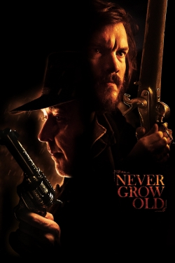 watch Never Grow Old Movie online free in hd on MovieMP4