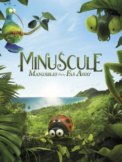 watch Minuscule 2: Mandibles From Far Away Movie online free in hd on MovieMP4