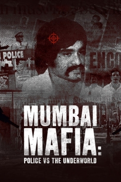 watch Mumbai Mafia: Police vs the Underworld Movie online free in hd on MovieMP4