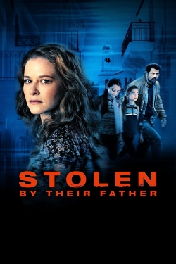 watch Stolen by Their Father Movie online free in hd on MovieMP4